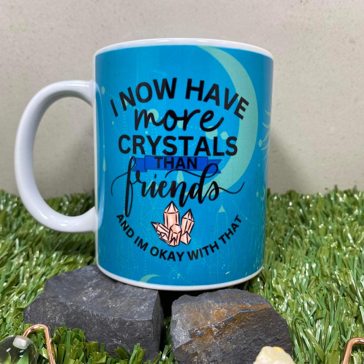 More Crystals than Friends Coffee mug